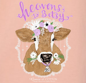 "Heavens to Betsy"- Comfort Colors Peachy