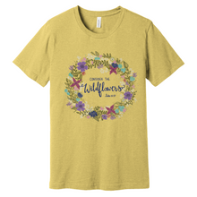 Load image into Gallery viewer, "Consider the Wildflowers" - Crew