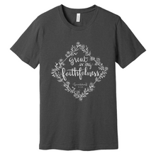 Load image into Gallery viewer, &quot;Great is Thy Faithfulness&quot;