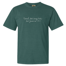 Load image into Gallery viewer, &quot;Normal Aint Coming Back, but Jesus Is&quot; - Comfort Colors