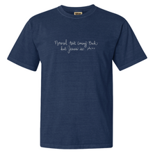 Load image into Gallery viewer, &quot;Normal Aint Coming Back, but Jesus Is&quot; - Comfort Colors