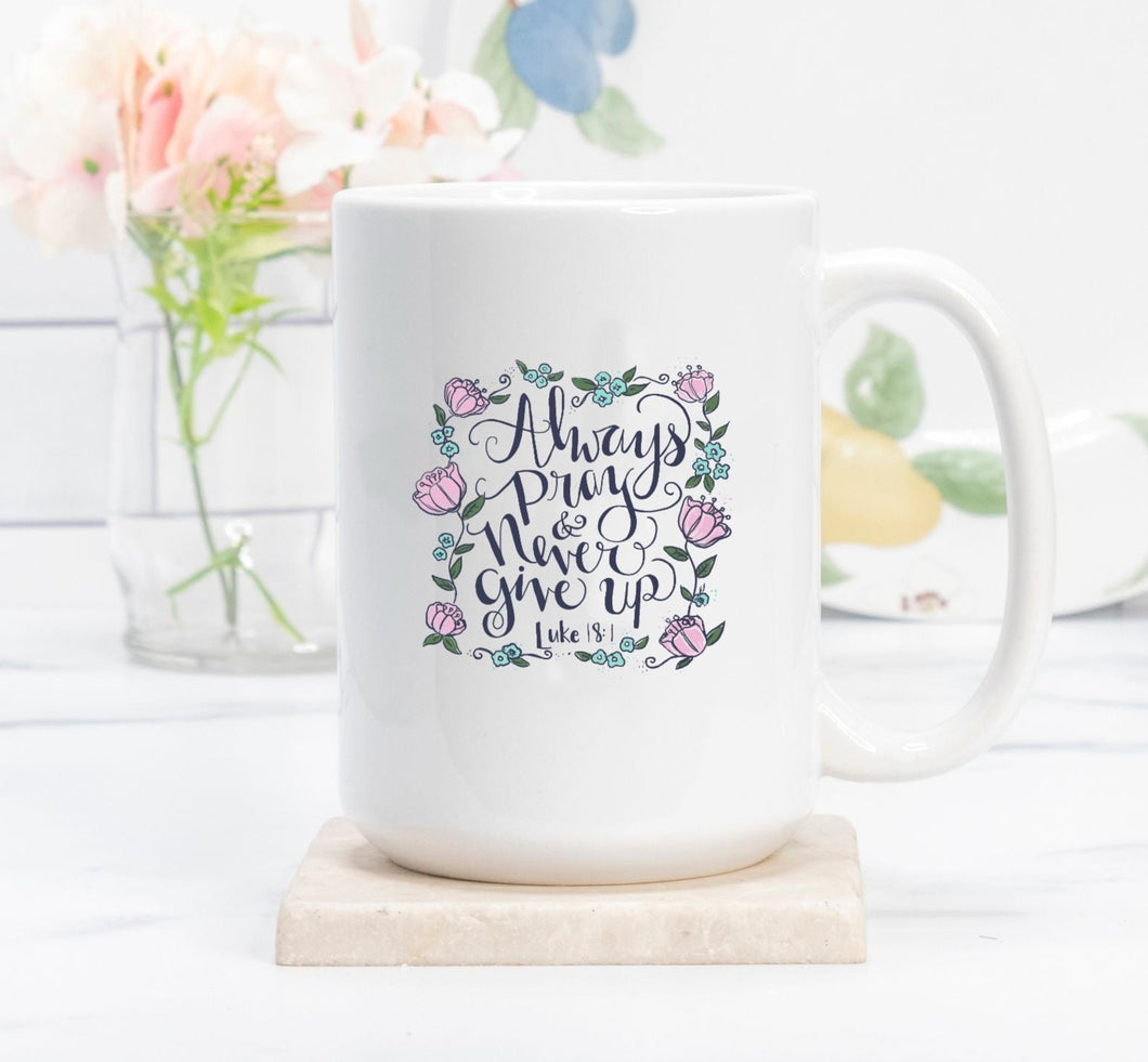 Always Pray Mug