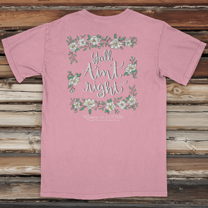 "Yall Aint Right" - Comfort Colors