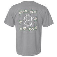 Load image into Gallery viewer, "Yall Aint Right" - Comfort Colors - Grace and Cotton